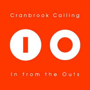 Cranbrook Calling - In from the Outs